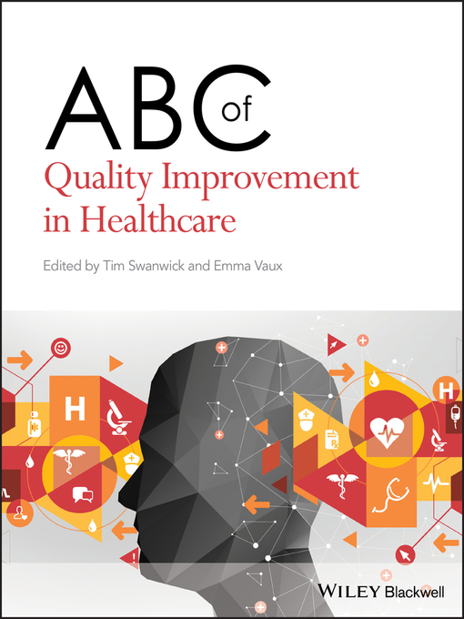 Title details for ABC of Quality Improvement in Healthcare by Tim Swanwick - Available